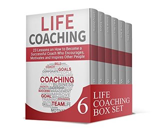 Full Download Life Coaching Box Set: Advanced Methods,Thinking Skills and Exercises to Change Your Mindset and Become More Successful (life coaching, what is a life coach, become a life coaching) - Mildred Powell | PDF