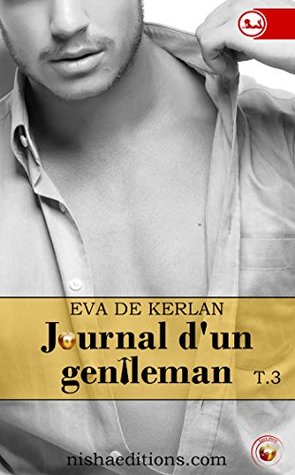 Download Journal d'un gentleman - Tome 3 (Crush Story) - Eva de Kerlan | ePub