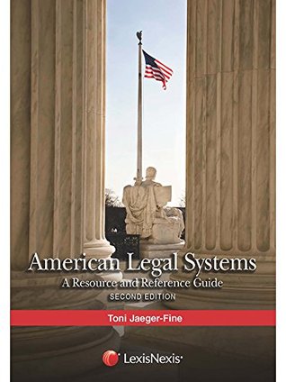 Full Download American Legal Systems: A Resource and Reference Guide, 2015 - Toni Jaeger-Fine file in PDF