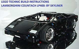 Full Download LEGO TECHNIC BUILD INSTRUCTIONS : LAMBORGHINI COUNTACH LP400 (LEGO TECHNIC SUPERCARS Book 1) - Skyliner 1 file in ePub