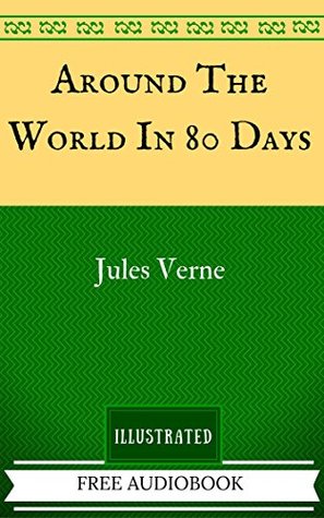 Download Around The World In 80 Days: The Original Classics - Illustrated - Jules Verne | ePub