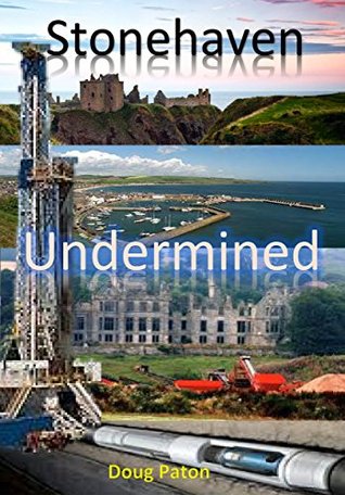 Read Stonehaven Undermined (Mitchell and Gilmore series Book 1) - Doug Paton | ePub