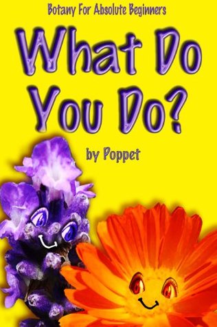 Download What do you do? (Botany for absolute beginners) - Poppet file in PDF