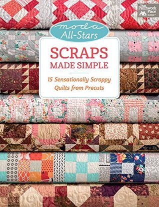 Download Moda All-Stars - Scraps Made Simple: 15 Sensationally Scrappy Quilts from Precuts - Lissa Alexander file in PDF