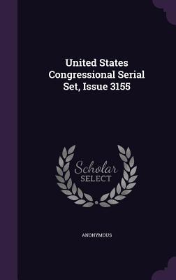 Read United States Congressional Serial Set, Issue 3155 - Anonymous file in ePub