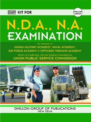 Full Download Kit for NDA, NA Exam (with a Free Copy of Current Affairs Informa worth Rs. 200/-) - S. Rajinder Dhillon | PDF