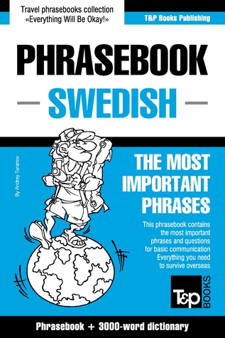 Download English-Swedish phrasebook and 3000-word topical vocabulary - Andrey Taranov | PDF