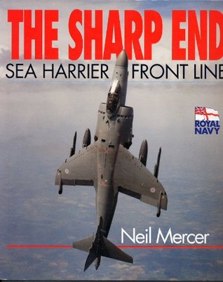 Full Download The Sharp End: Sea Harrier Front Line Operations - Neil Mercer file in ePub