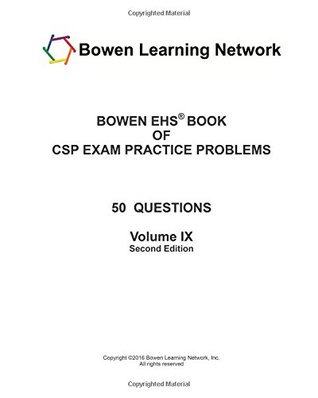 Read Bowen EHS Book of CSP Exam Practice Problems: 50 Questions - Volume 9 - Russell B. Bowen | PDF