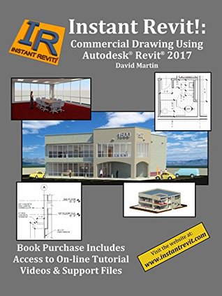 Read Instant Revit!: Commercial Drawing Using Autodesk® Revit® 2017 - David Martin file in PDF