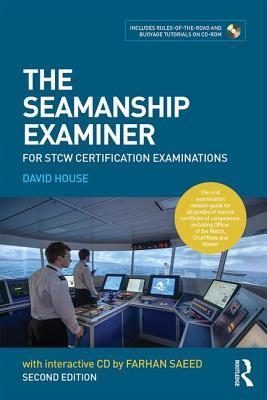 Full Download The Seamanship Examiner: For Stcw Certification Examinations - David House file in PDF