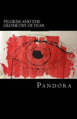 Full Download Pilgrim & the Geometry of Fear (Neath a Pilgrim Chronicles #2) - Pandora* | PDF