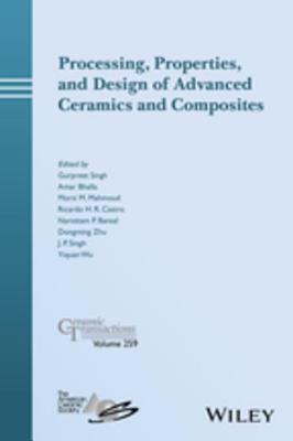 Read Processing, Properties, and Design of Advanced Ceramics and Composites - Gurpreet Singh file in ePub