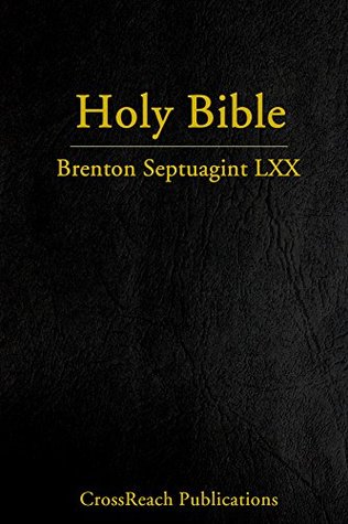 Full Download Brenton Septuagint LXX (CrossReach Bible Collection Book 3) - Lancelot Brenton | PDF