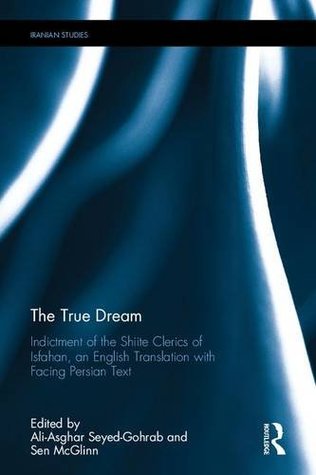 Full Download The True Dream: An English Translation with Facing Persian Text - Ali-Asghar Seyed-Gohrab | ePub