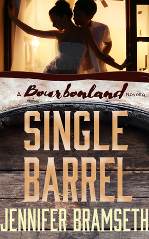 Full Download Single Barrel: Bourbonland Short Stories and Novellas #1 - Jennifer Bramseth file in ePub