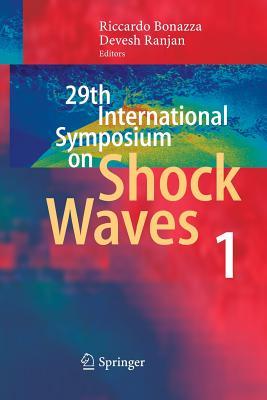 Read Online 29th International Symposium on Shock Waves 1: Volume 1 - Riccardo Bonazza | PDF