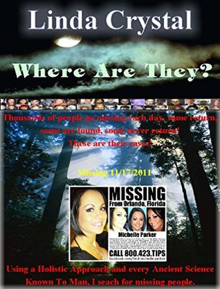 Read Online Where Are They? By Linda Crystal: Michelle Parker Investigative Profile - Linda Crystal file in ePub