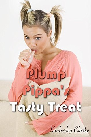 Read Online Plump Pippa's Tasty Treat: Taboo ABDL BBW MDLG Forbidden Age Play Regression - Kimberley Clarke file in ePub