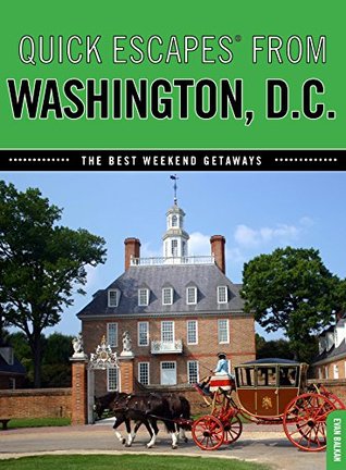 Download Quick Escapes® From Washington, D.C.: The Best Weekend Getaways (Quick Escapes Series) - Van Evan Balkan file in ePub