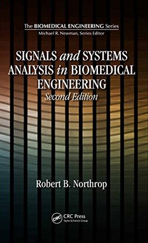 Download Signals and Systems Analysis In Biomedical Engineering, Second Edition - Robert B. Northrop file in PDF