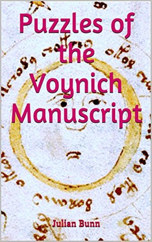 Full Download Puzzles of the Voynich Manuscript: An Illustrated Guide to the Perplexing Puzzles of MS Beinecke 408 - Julian Bunn file in ePub