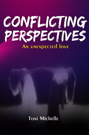 Read Online Conflicting Perspectives - An Unexpected Lesbian Love - Toni Michelle file in PDF
