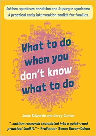 Read Autism spectrum condition and Asperger syndrome: what to do when you don't know what to do - Josie Edwards | PDF