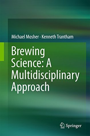 Full Download Brewing Science: A Multidisciplinary Approach - Michael Mosher file in ePub