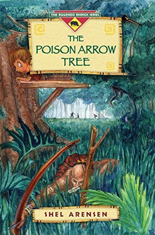 Download The Poison Arrow Tree (The Rugendo Rhinos Series: Book 1) - Shel Arensen | ePub