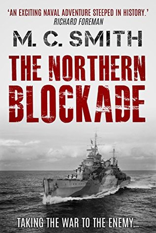 Read The Northern Blockade (Charles Dollimore Book 1) - M.C. Smith | PDF