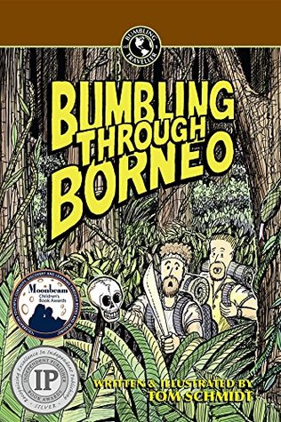 Read Bumbling Through Borneo (Bumbling Traveller Adventure Series) - Thomas A Schmidt file in ePub