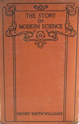 Full Download The Story of Modern Science (Volume I: Charting the Universe) - Henry Smith Williams file in ePub