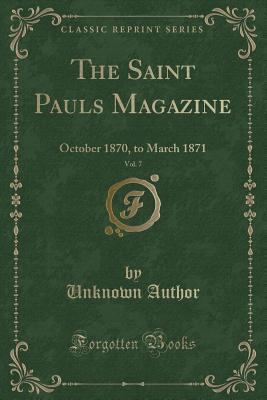 Read The Saint Pauls Magazine, Vol. 7: October 1870, to March 1871 (Classic Reprint) - Unknown file in ePub