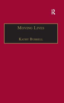 Read Online Moving Lives: Narratives of Nation and Migration Among Europeans in Post-War Britain - Kathy Burrell file in ePub