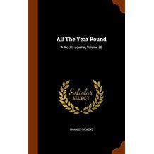 Read All the Year Round: A Weekly Journal, Volume 38 - Charles Dickens file in PDF