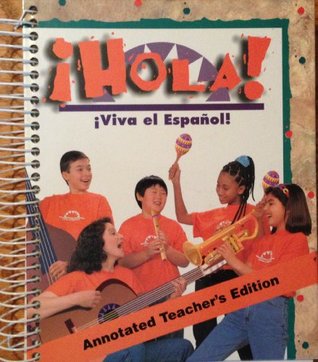 Download Hola! Viva el Espanol Annotated Teacher's Edition - Ava Belisle-Chatterjee file in PDF