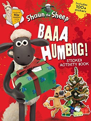 Full Download Baaa Humbug! A Shaun the Sheep Sticker Activity Book (Shaun the Sheep Movie Tie-ins) - Candlewick Press | ePub