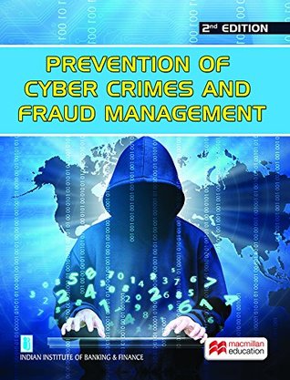 Download Prevention of Cyber Crimes and Fraud Management - Indian Institute of Banking & Finance | PDF