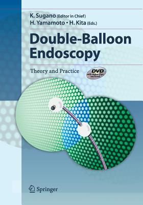 Download Double-Balloon Endoscopy: Theory and Practice - Kentaro Sugano | ePub