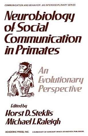 Download Neurobiology of Social Communication In Primates: An Evolutionary Perspective (Communication and behavior : an interdisciplinary series) - Horest Steklis file in ePub