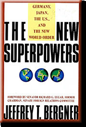 Read The New Superpowers: Germany, Japan, and the U.S., and the New World Order - Jeffrey T. Bergner | ePub