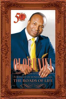 Download Olorunwa: Portrait of Sunday Adelaja - The Roads of Life - Sunday Adelaja file in PDF