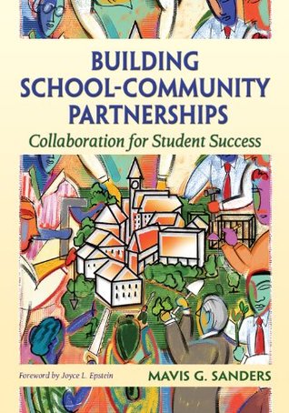 Full Download Building School-Community Partnerships: Collaboration for Student Success - Mavis G. Sanders file in ePub