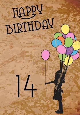 Read Online Happy Birthday 14: Birthday Keepsake Book, Birthday Journal Notebook for 14 Year Old for Journaling & Doodling, 7 X 10, (Birthday Memory Book) -  file in ePub