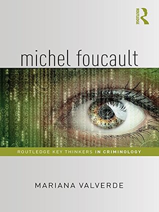 Read Michel Foucault (Routledge Key Thinkers in Criminology) - Mariana Valverde file in ePub