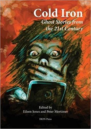 Read Cold Iron: Twenty-First Century Ghost Stories - Eileen Jones file in PDF