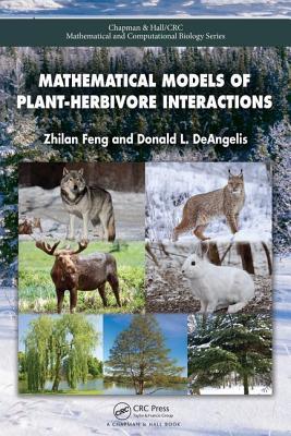 Download Mathematical Models of Plant-Herbivore Interactions - Zhilan Feng file in ePub