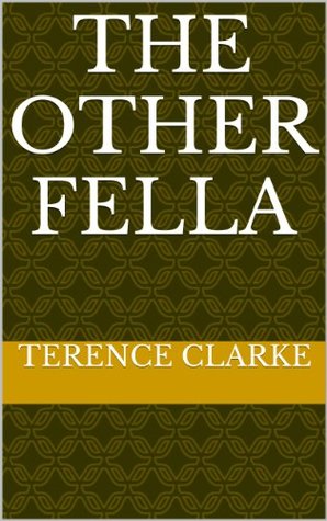 Read The Other Fella (Little Bridget and The Flames of Hell) - Terence Clarke file in ePub
