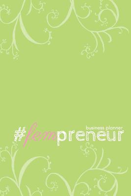 Download #fempreneur Business Planner (Mint): A 6-Month #biz Planner for the #girlboss - Celeste Bradley Designs file in ePub